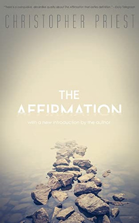 The Affirmation (Valancourt 20th Century Classics) by Christopher Priest 9781941147474