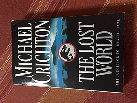 The Lost World by Michae Crichton 9780099637813 [USED COPY]