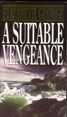 A Suitable Vengeance by Elizabeth George 9780553401684 [USED COPY]