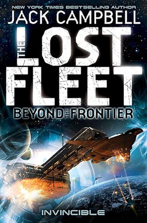 Lost Fleet: Beyond the Frontier- Invincible Book 2 by Jack Campbell 9780857689214 [USED COPY]