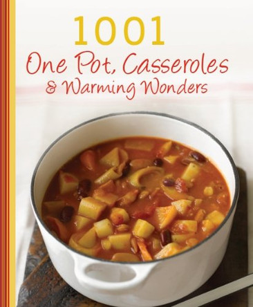 1001 One Pot, Casseroles, Soups & Stews by  9781445405193 [USED COPY]