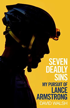 Seven Deadly Sins: My Pursuit of Lance Armstrong by David 9781471127533 [USED COPY]