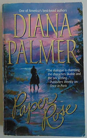 Paper Rose by Diana Palmer 9781551665399 [USED COPY]
