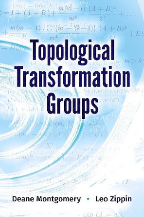 Topological Transformation Groups by Deane Montgomery 9780486824499