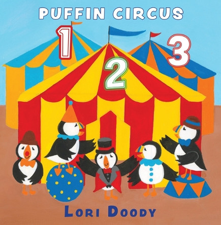 Puffin Circus 1 2 3 by Lori Doody 9781998802319