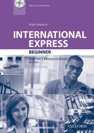 International Express: Beginner: Teacher's Resource Book with DVD by  9780194597258