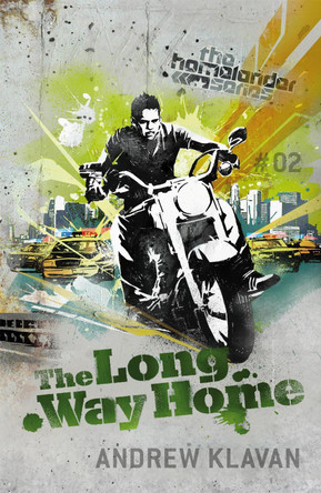 The Long Way Home: The Homelander Series by Andrew Klavan 9780755353002
