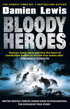 Bloody Heroes Damien Lewis 9781787461475