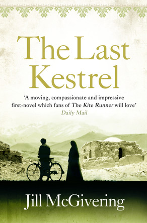 The Last Kestrel by Jill McGivering 9780007338153 [USED COPY]