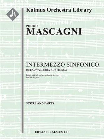 Cavalleria Rusticana -- Intermezzo Sinfonico (Added Orchestrations): Conductor Score & Parts by Pietro Mascagni