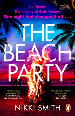 The Beach Party: Escape to Mallorca with the hottest, twistiest thriller of 2023 by Nikki Smith 9780241997222 [USED COPY]