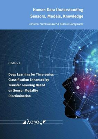 Deep Learning for Time-Series Classification Enhanced by Transfer Learning Based on Sensor Modality Discrimination by Frédéric Li