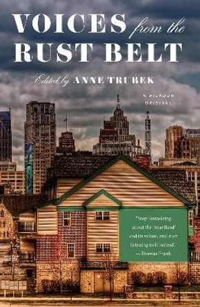 Voices from the Rust Belt by Anne Trubek