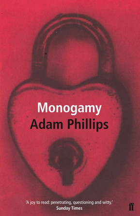 Monogamy by Adam Phillips 9780571179893 [USED COPY]