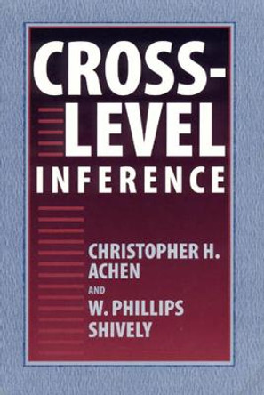 Cross-Level Inference by Christopher H. Achen