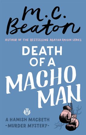 Death of a Macho Man by M. C. Beaton 9781472124487 [USED COPY]