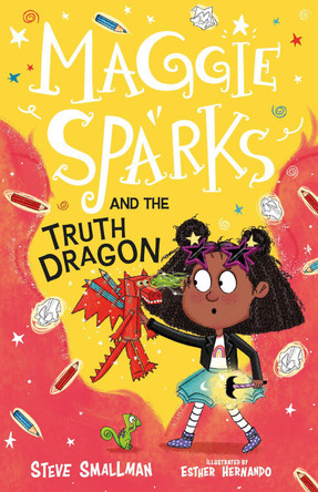 Maggie Sparks and the Truth Dragon by Steve Smallman 9781782267157 [USED COPY]