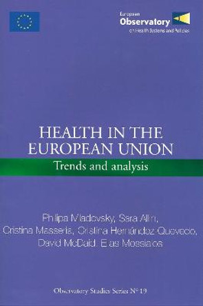 Health in the European Union: Trends and Analysis by P. Mladovsky