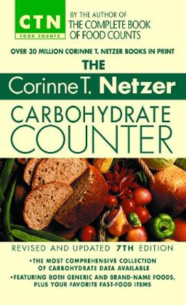 The Corinne T. Netzer Carbohydrate Counter 2002: Revised and Updated 7th Edition by Corinne T. Netzer