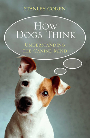 How Dogs Think by Stanley Coren 9781416502258 [USED COPY]