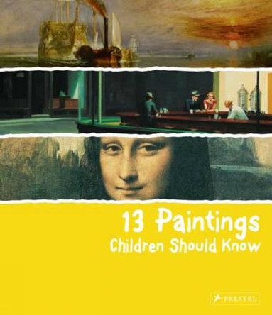 13 Paintings Children Should Know by Angela Wenzel 9783791343235 [USED COPY]