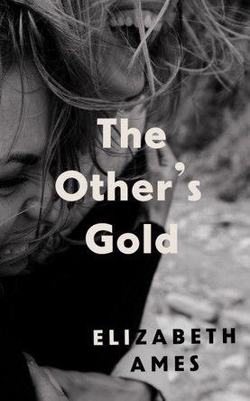 The Other's Gold by Elizabeth Ames 9781911590323 [USED COPY]