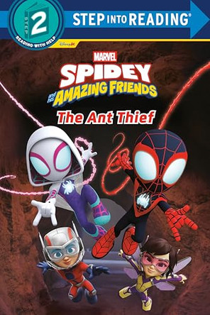 Spidey and His Amazing Friends: The Ant Thief (Marvel) by Steve Behling 9780736448505