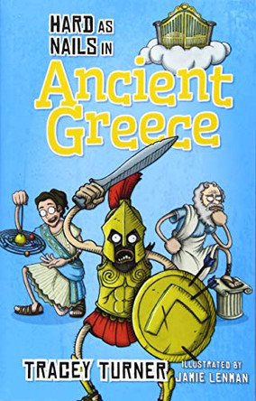Hard as Nails in Ancient Greece by Tracey Turner 9780778715153