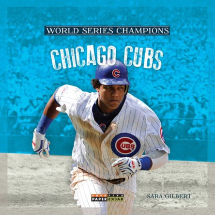Chicago Cubs by MS Sara Gilbert 9780898128123