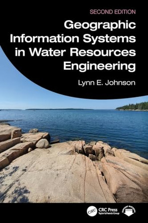 Geographic Information Systems in Water Resources Engineering by Lynn E. Johnson 9781032973449
