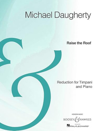 Raise the Roof by Michael Daugherty 9781476815268