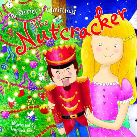 The Nutcracker by Luciana Feito 9781499485950