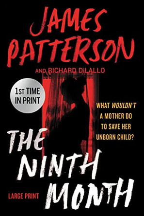 The Ninth Month by James Patterson 9781538724392