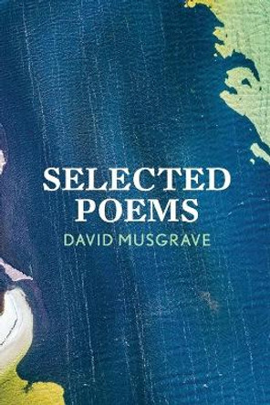 Selected Poems by David Musgrave