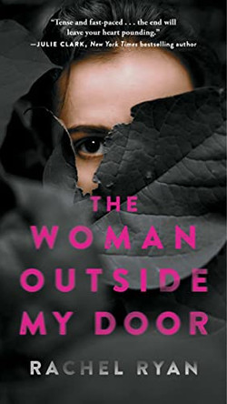 The Woman Outside My Door by Rachel Ryan 9781668004722
