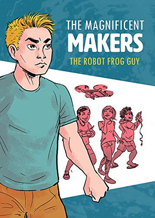 The Robot Frog Guy by Ben Humeniuk 9781725307360