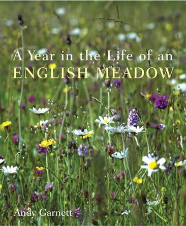 A Year in the Life of an English Meadow by Polly Devlin 9780711227224 [USED COPY]