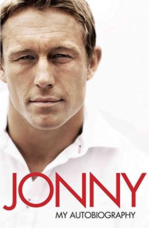 Jonny: My Autobiography by Jonny Wilkinson 9780755313396 [USED COPY]