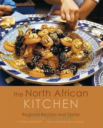 The North African Kitchen: Regional Recipes and Stories by Fiona Dunlop