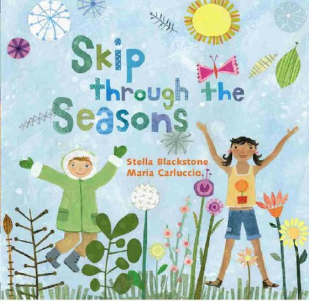 Skip Through the Seasons by Stella Blackstone 9781905236701 [USED COPY]