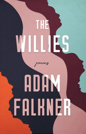 The Willies by Adam Falkner 9781943735662