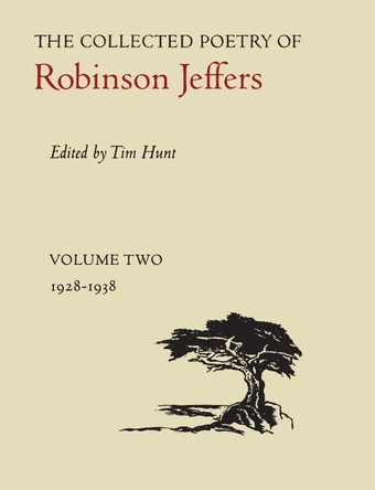 The Collected Poetry of Robinson Jeffers: Volume Two: 1928-1938 by Robinson Jeffers 9780804717236