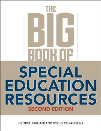 The Big Book of Special Education Resources: Second Edition by George Giuliani