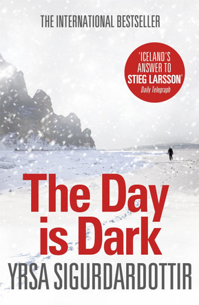 The Day is Dark: Thora Gudmundsdottir Book 4 by Yrsa Sigurdardottir 9781444700107 [USED COPY]