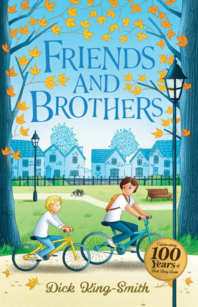 Dick King-Smith: Friends and Brothers by Dick King-Smith 9781782268802 [USED COPY]