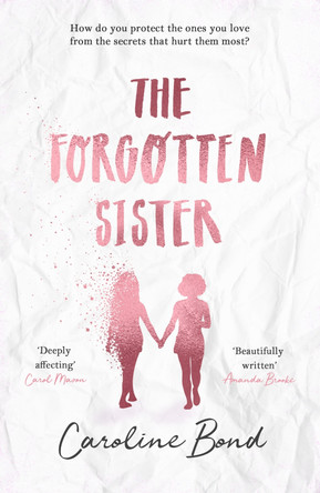The Forgotten Sister by Caroline Bond 9781786493705 [USED COPY]