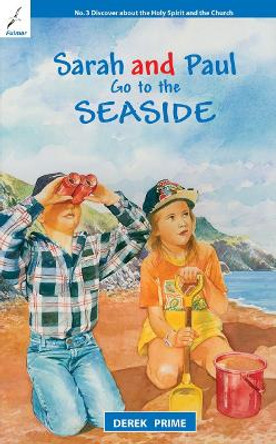 Sarah And Paul Go to the Seaside by Derek Prime
