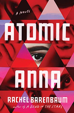 Atomic Anna by Rachel Barenbaum 9781538734872