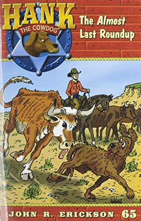 The Almost Last Roundup by John Erickson 9781591881650