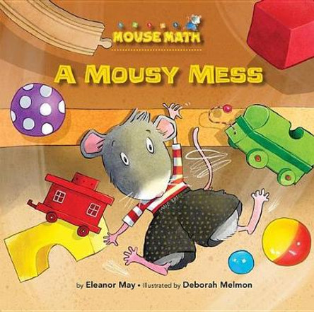 A Mousy Mess by Laura Driscoll
